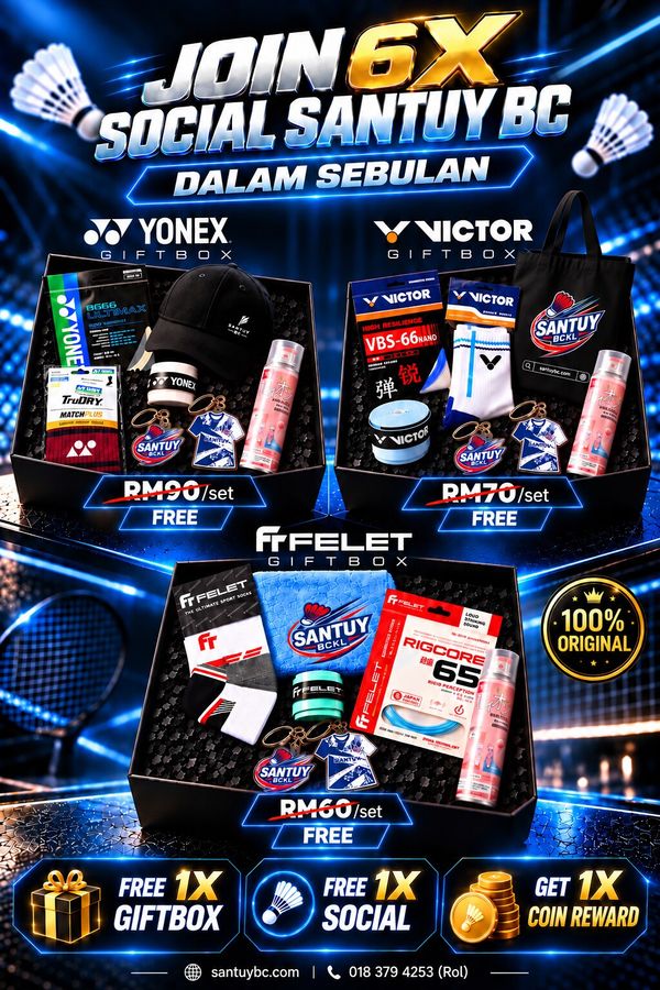 Join 6X Social Santuy BC dalam sebulan — free giftbox Yonex, Victor & Felet